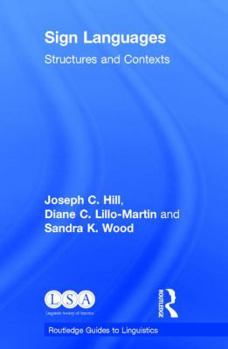 Hardcover Sign Languages: Structures and Contexts Book