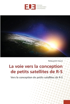 Paperback La voie vers la conception de petits satellites de R-S [French] Book
