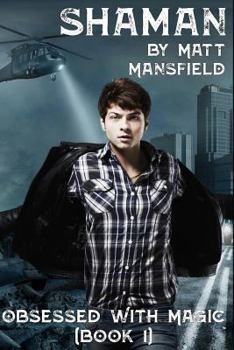 Paperback Shaman: Obsessed with Magic Book 1 Book