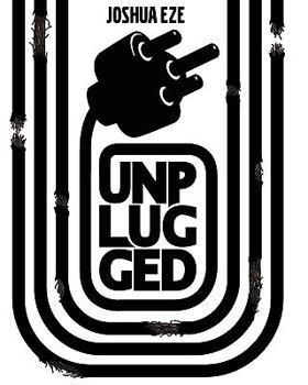 Paperback Unplugged: Unplugging From the World and Plugging into God Book