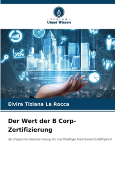 Paperback Der Wert der B Corp-Zertifizierung [German] Book