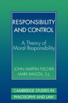 Electronics Responsibility and Control: A Theory of Moral Responsibility Book