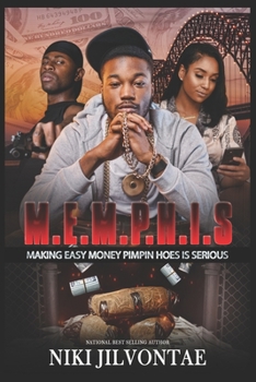 Paperback M.E.M.P.H.I.S.: Making Easy Money Pimpin Hoes Is Serious Book