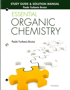 Study Guide/Solutions Manual for Essential Organic Chemistry