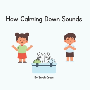 Paperback How Calming Down Sounds Book