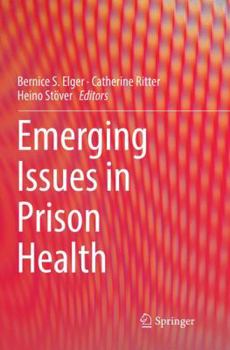 Paperback Emerging Issues in Prison Health Book