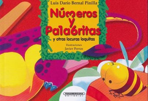 Paperback Numeros y Palabritas y Otras Locuras Loquitas [Spanish] Book