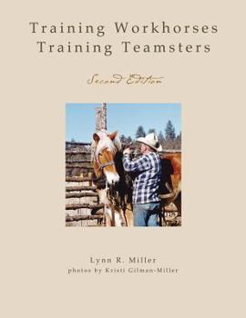 Paperback Training Workhorses / Training Teamsters: Second Edition Book