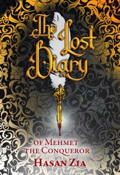 Paperback The Lost Diary of Mehmet the Conqueror Book