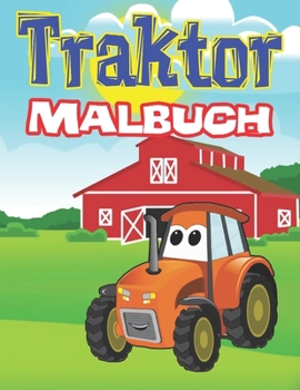 Paperback Traktor Malbuch: Malbuch f?r Jungen, Kinder & Kleinkinder [German] Book