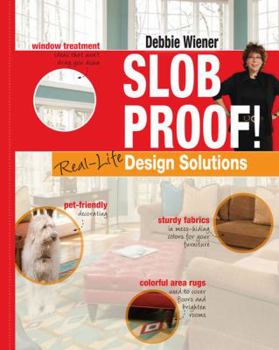 Paperback Slob Proof! Real-Life Design Solutions Book