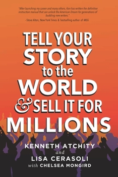 Paperback Tell Your Story to the World & Sell It for Millions Book