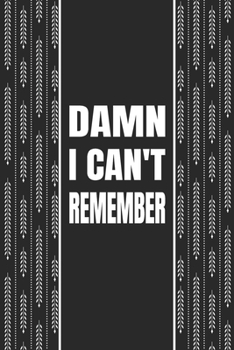 Damn I Can't Remember: Logbook To Protect Usernames PIN Book, Website Organizer, Logging Book, Remember Webs, Pin, password keeper, lock book