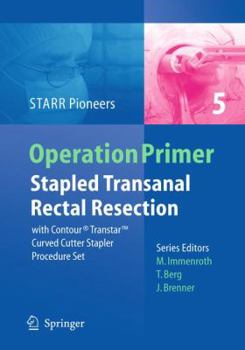 Paperback Stapled Transanal Rectal Resection: With Contour Transtar Curved Cutter Spapler Procedure Set Book