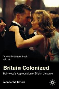 Paperback Britain Colonized: Hollywood's Appropriation of British Literature Book