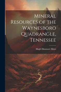 Paperback Mineral Resources of the Waynesboro Quadrangle, Tennessee Book
