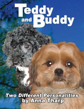 Paperback TEDDY and BUDDY - Two Different Personalities Book