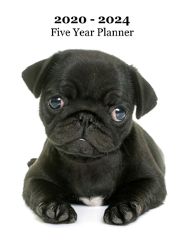 2020 – 2024 Five Year Planner: Pug Puppy Cover – Includes Major U.S. Holidays and Sporting Events