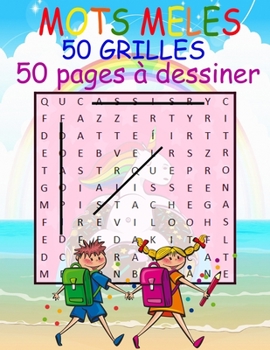 MOTS MELES 50 GRILLES 50 pages à dessiner: Enfants Gros Caractères Thème Nature et Animaux avec Dessins Licornes. Cadeau à Offrir à vous aimés. Fabriqué en France. (French Edition)