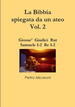 Paperback La Bibbia spiegata da un ateo Vol. 2 [Italian] Book