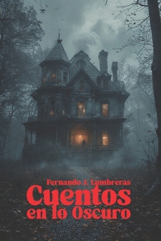 Paperback Cuentos en lo oscuro [Spanish] Book