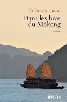Paperback Dans les bras du Mékong [French] Book