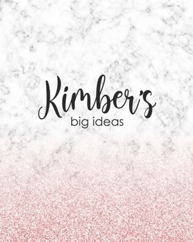Kimber's Big Ideas: Personalized Notebook - 8x10 Lined Women's Journal