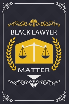 Paperback Black Lawyers Matter: Black Lawyer Composition Notebook Back to School, Black History Month Journal Notebook Gifts - African American Notebo Book