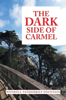 Paperback The Dark Side of Carmel Book
