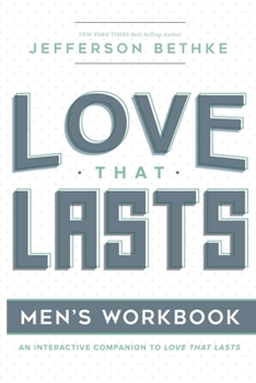 Paperback Love That Lasts for Men: (12 Essential Ways Workbooks) (Volume 1) Book