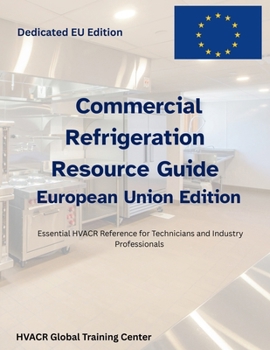 Paperback Commercial Refrigeration Resource Guide-For EU Business and Technicians Book