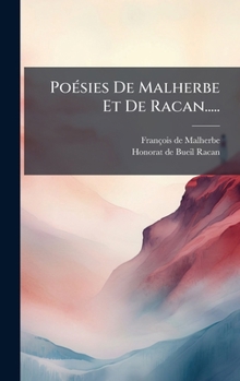 PoÃ(c)sies De Malherbe Et De Racan..... (French Edition)