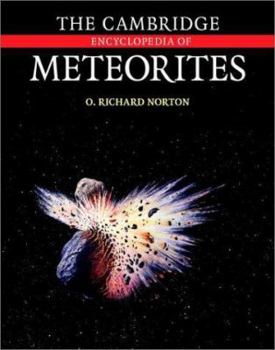 Hardcover The Cambridge Encyclopedia of Meteorites Book