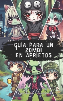 Paperback Guía para un zombi en aprietos [Spanish] Book