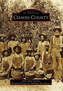 Chaves County - Book  of the Images of America: New Mexico