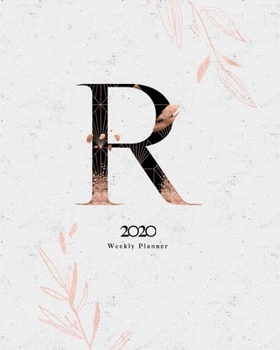 2020 Weekly Planner: 8x10 Rose Gold Floral January to December Planner With "R" Abstract Monogram.