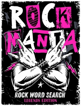 Rockmania - Rock Word Search Legends Edition: A memory-fueled music puzzle book that rocks as much as you do