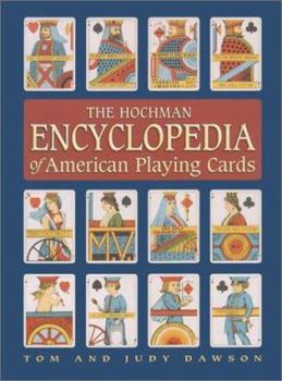 Paperback The Hochman Encyclopedia of American Playing Cards Book