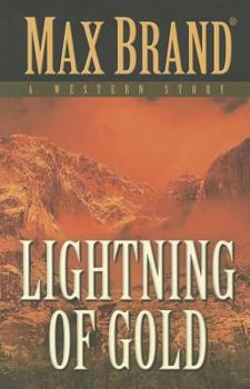 Hardcover Lightning of Gold: A Western Story (Five Star Western Series) Book