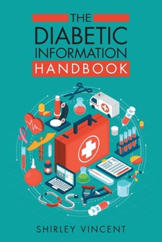 Paperback The Diabetic Information Handbook Book