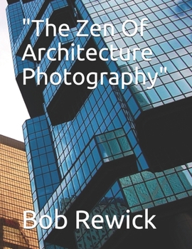 Paperback "The Zen Of Architecture Photography" Book