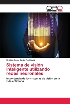 Paperback Sistema de visión inteligente utilizando redes neuronales [Spanish] Book
