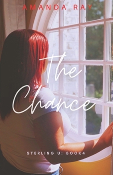 Paperback The Chance: Sterling U book 4 Book