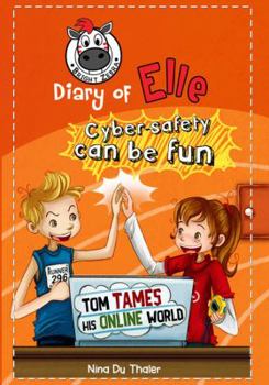 Paperback Tom tames his online world: Cyber safety can be fun [Internet safety for kids] Book