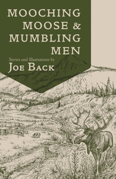 Paperback Mooching Moose and Mumbling Men Book