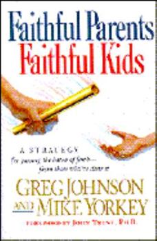 Paperback Faithful Parents, Faithful Kids Book