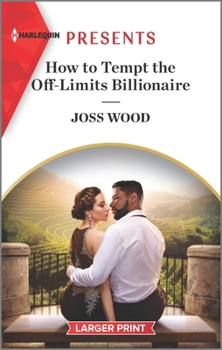 How to Tempt the Off-Limits Billionaire - Book #3 of the South Africa's Scandalous Billionaires