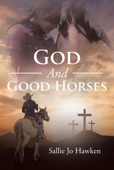Paperback God And Good Horses Book