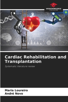Kardiale Rehabilitation und Transplantation: Systematische Literaturübersicht