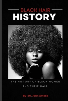 Black Hair History: The History Of Black Women And Their Hair